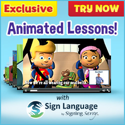 New animated learning episodes featuring Signing Savvy sign language videos